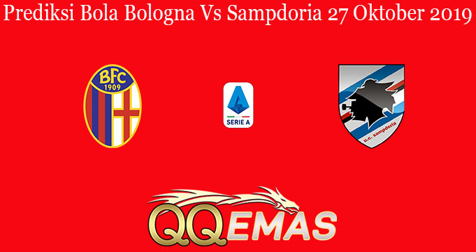 Prediksi Bola Bologna Vs Sampdoria 27 Oktober 2019