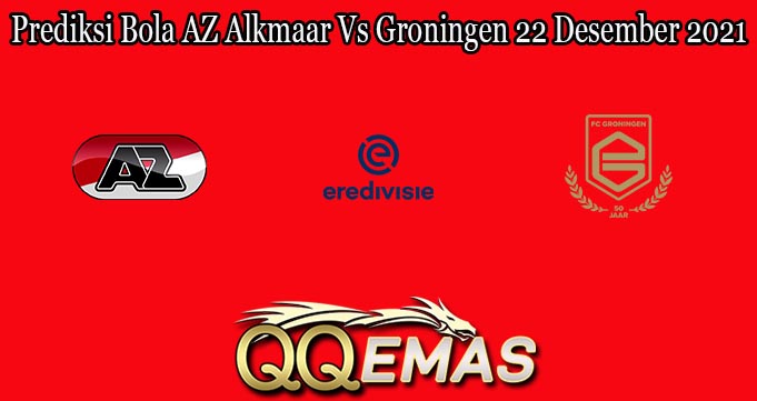 Prediksi Bola AZ Alkmaar Vs Groningen 22 Desember 2021