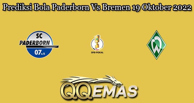 Prediksi Bola Paderborn Vs Bremen 19 Oktober 2022