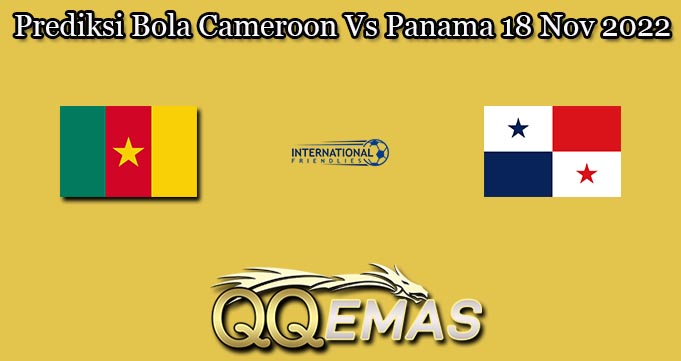 Prediksi Bola Cameroon Vs Panama 18 Nov 2022