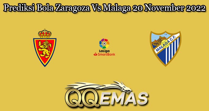 Prediksi Bola Zaragoza Vs Malaga 20 November 2022